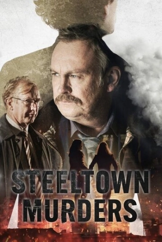 Steeltown Murders (2023) онлайн